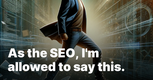 Everything about SEO is obnoxious