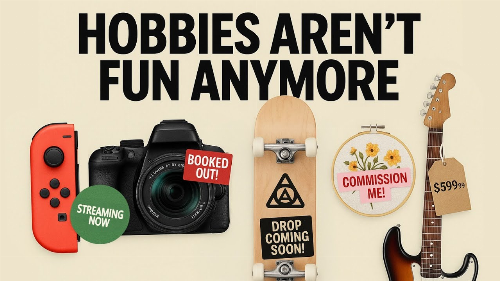 The grindification of hobbies
